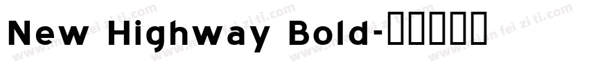 New Highway Bold字体转换